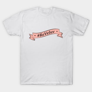 ReVeluv T-Shirt